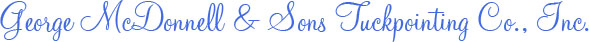 George McDonnell & Sons Tuckpointing Co., Inc.